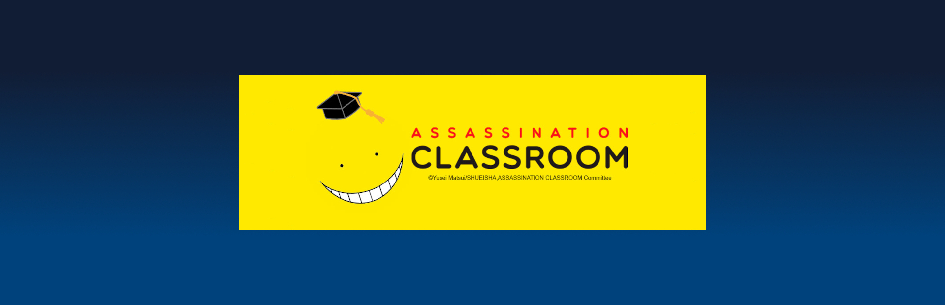 ASSASSINATION CLASSROOM - L'ORA DI TUTTI NOI